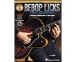 BEBOP LICKS FOR GUITAR +CD / REH PROLICKS